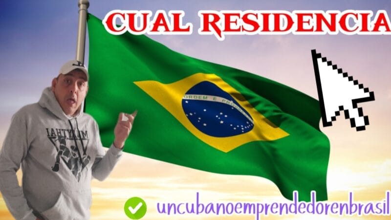 Guía Cual residencia obtener en Brasil — cubano emprendiendo en Brasil — Isla Sur